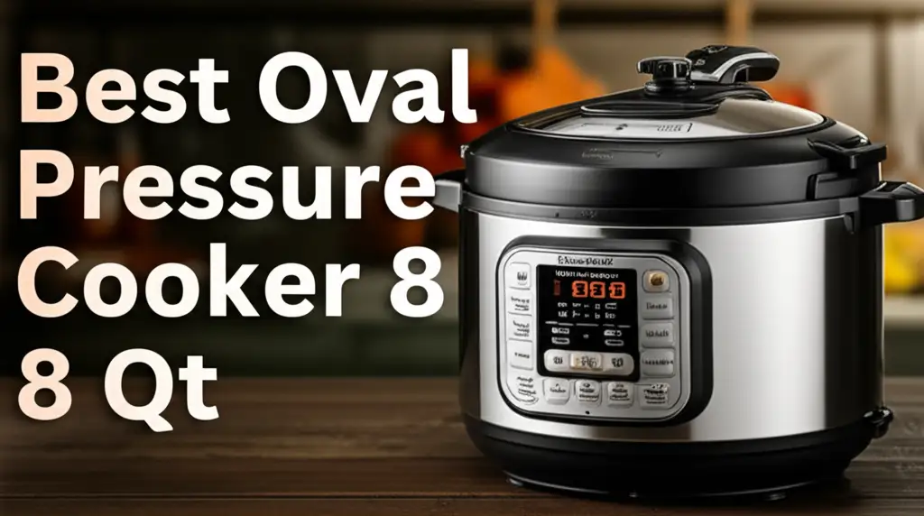10 Best Oval Pressure Cooker 8 Qt 2026