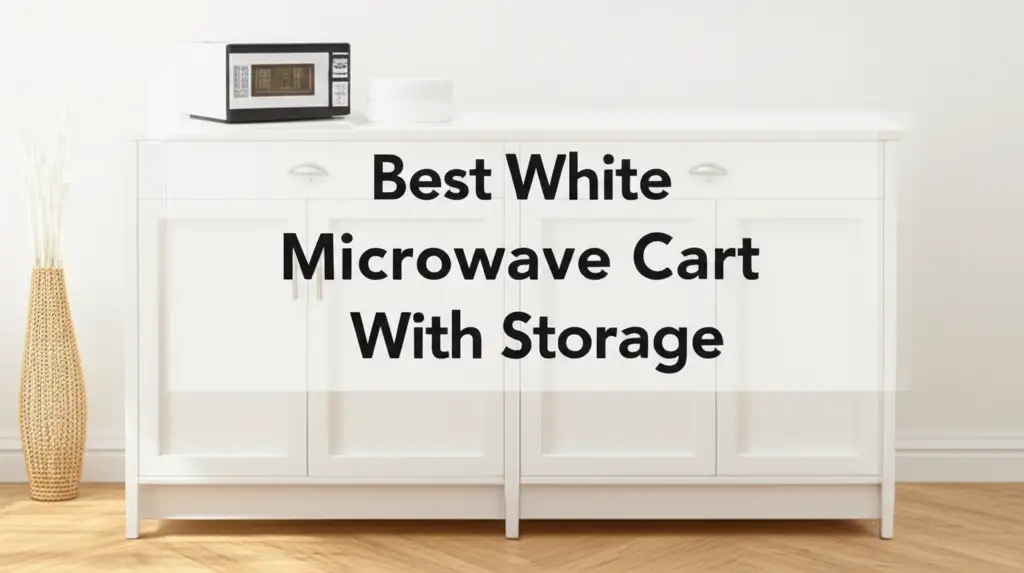 Best White Microwave Cart With Storage
