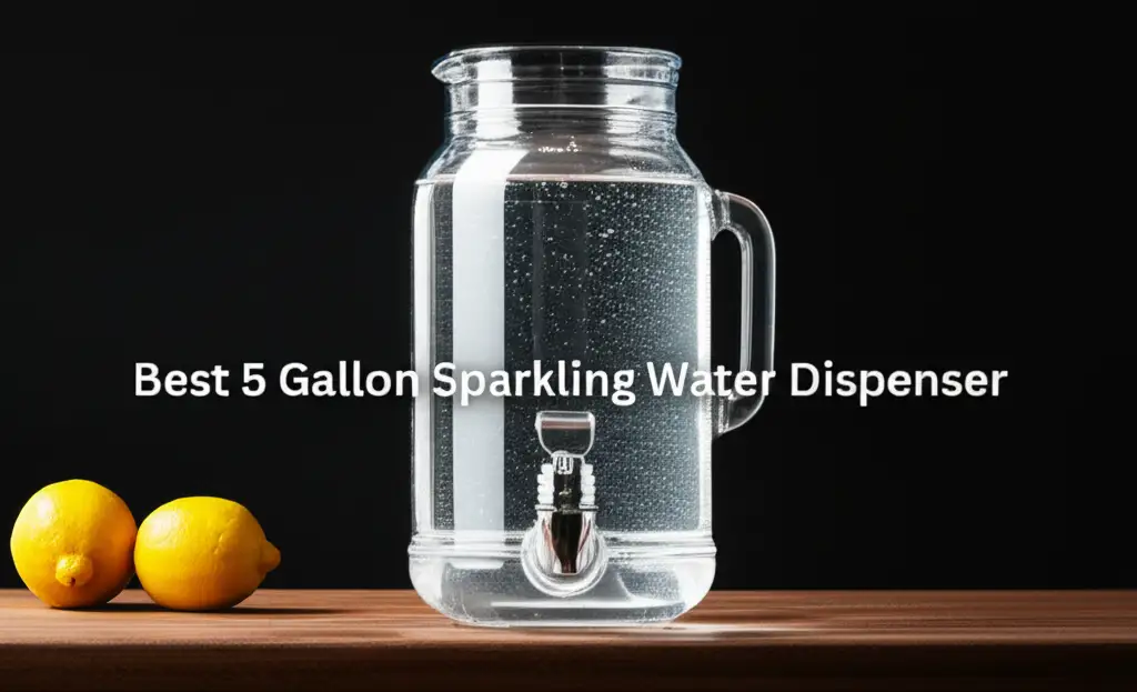 10 Best 5 Gallon Sparkling Water Dispenser of 2026 Review