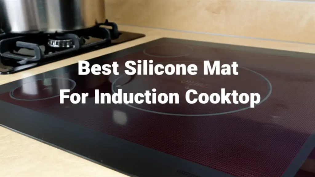 10 Best Silicone Mat For Induction Cooktop 2026 Guide