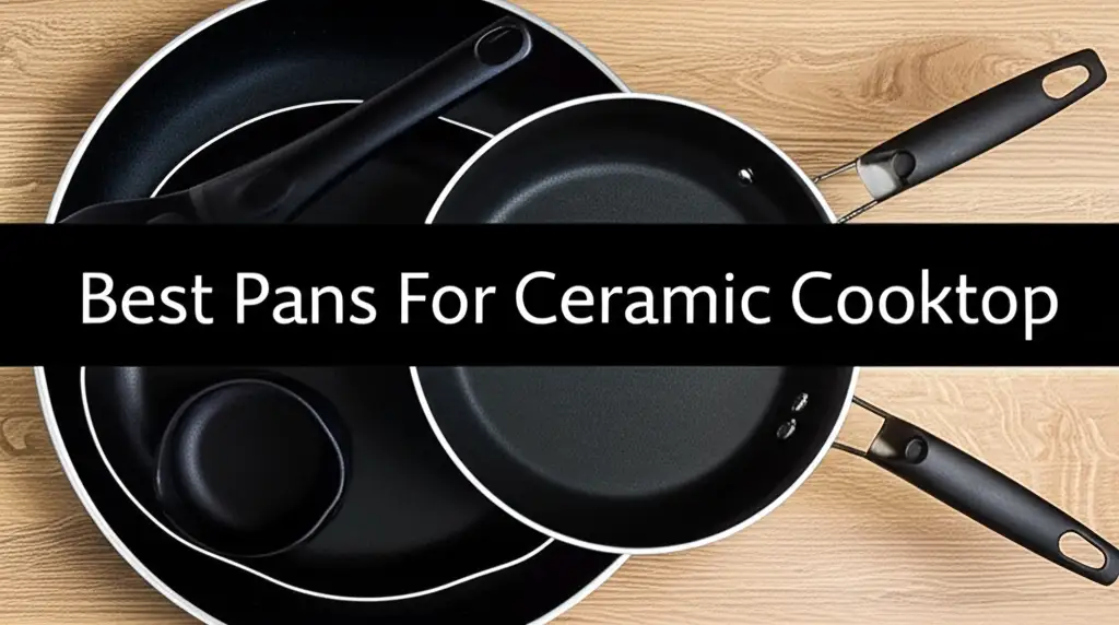 Are you struggling to find pans that wont scratch your ceramic cooktop? We tested dozens to recommend the best pans for ceramic cooktop based on performance and safety. Discover durable options that heat evenly and clean easily so you can enjoy hassle-free cooking every day.