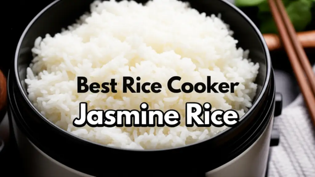 9 Best Rice Cooker Jasmine Rice 2026 Review
