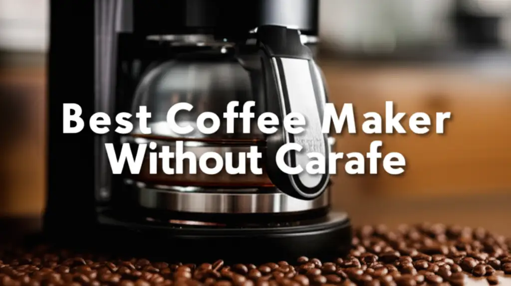 8 Best Coffee Maker Without Carafe 2026 Reviews