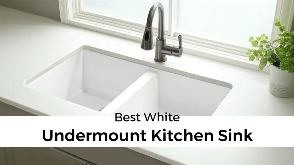 Best White Undermount Kitchen Sink