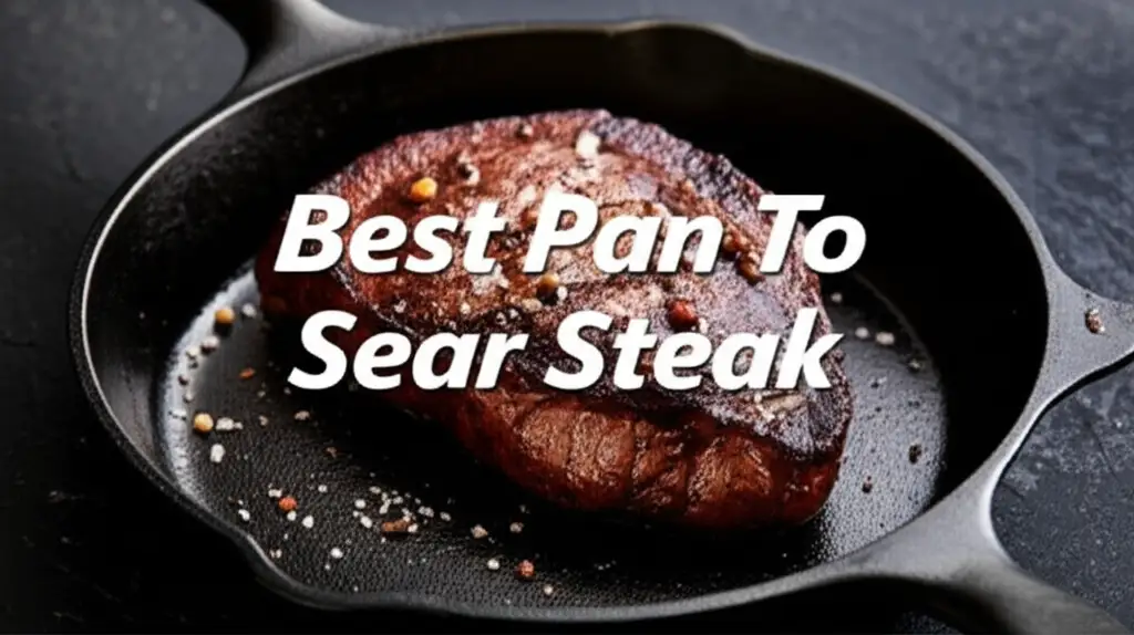 9 Best Pans to Sear Steak in 2026