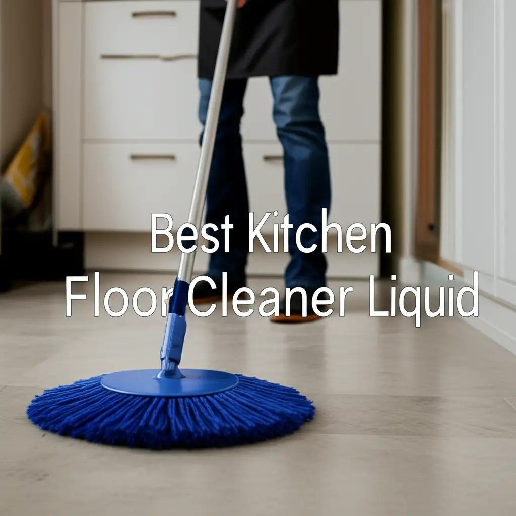 Best Kitchen Floor Cleaner Liquid