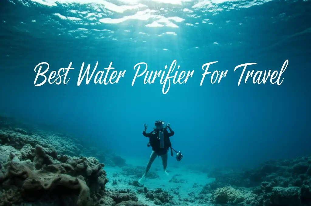 9 Best Water Purifiers For Travel 2026