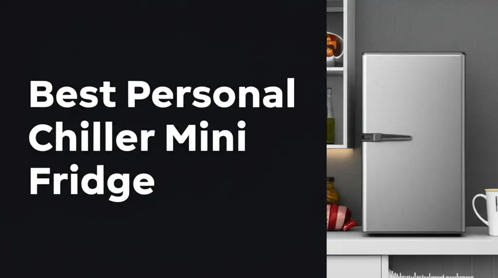 10 Best Personal Chiller Mini Fridge in 2026