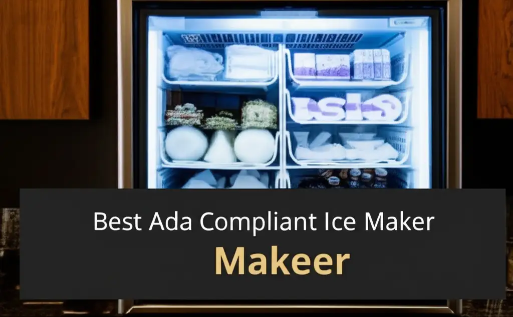10 Best Ada Compliant Ice Maker for 2026