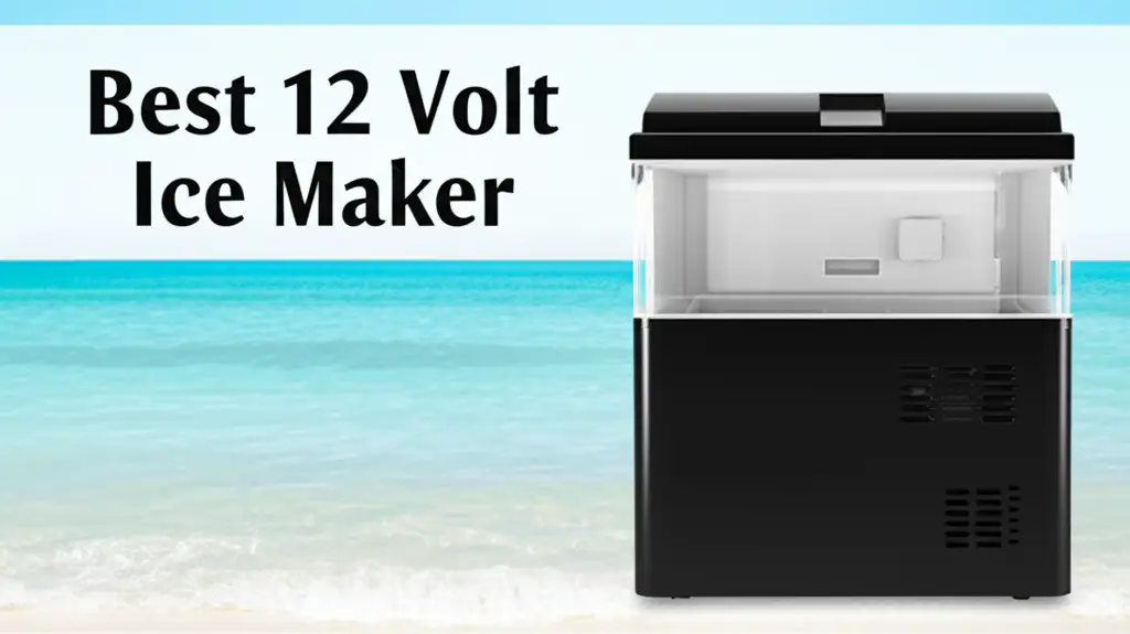 8 Best 12 Volt Ice Maker Reviews 2026