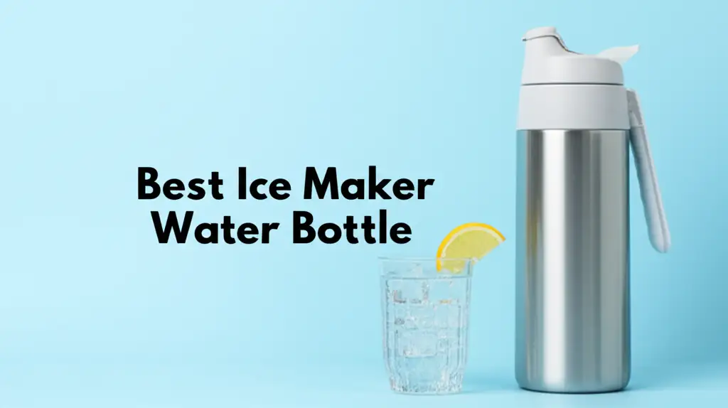 10 Best Ice Maker Water Bottle Models for 2026