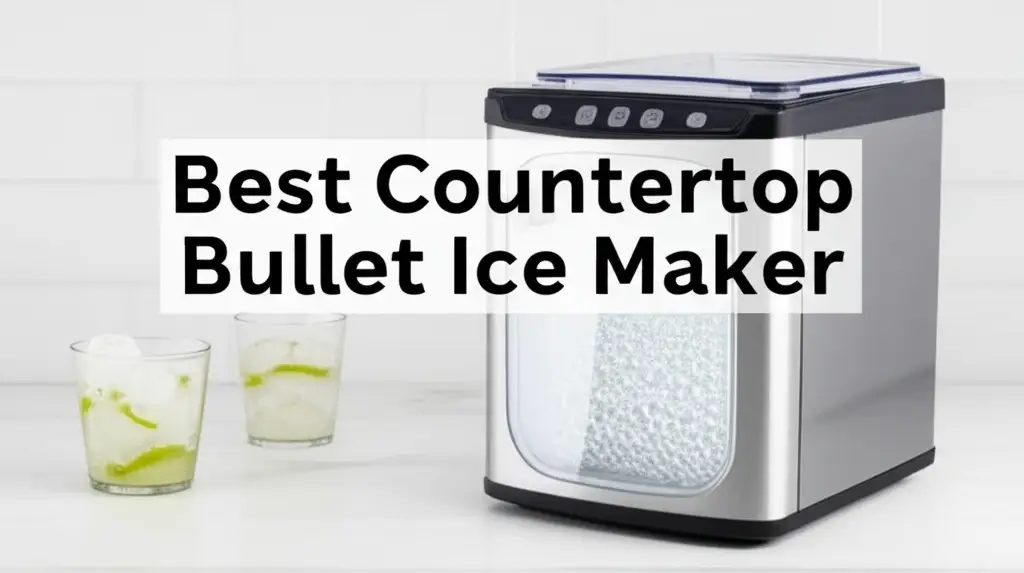 10 Best Countertop Bullet Ice Maker 2026