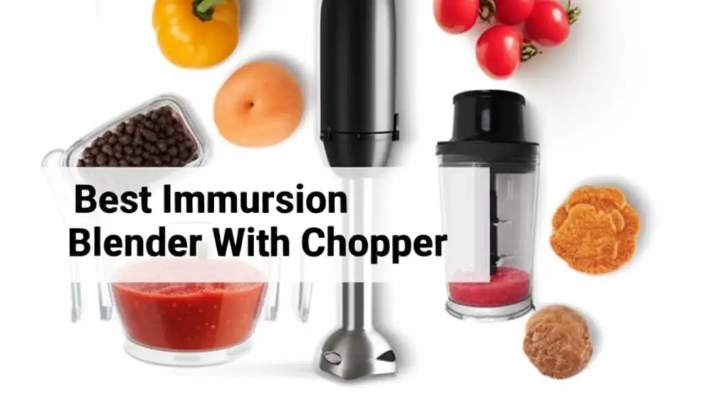 Best Immersion Blender With Chopper Guide 2026