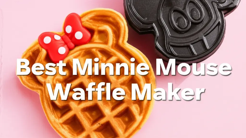 10 Best Minnie Mouse Waffle Maker for 2026