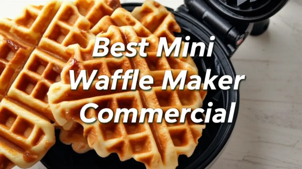 7 Best Mini Waffle Maker Commercial Picks for 2026