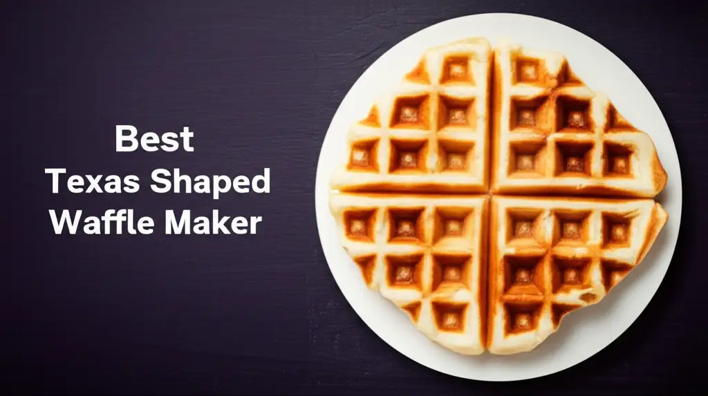 10 Best Texas Shaped Waffle Makers for Fun Breakfasts