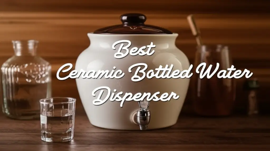 10 Best Ceramic Bottled Water Dispenser 2026 for Pure Hydration