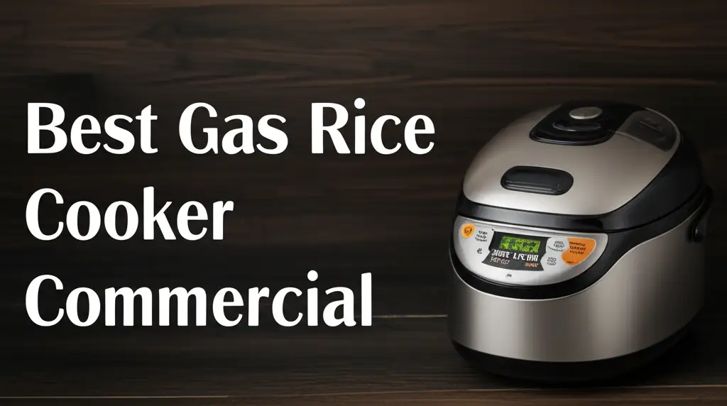 10 Best Gas Rice Cooker Commercial for 2026