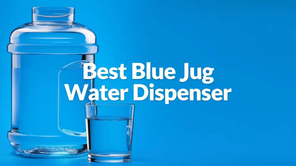 10 Best Blue Jug Water Dispenser Reviews and Buying Guide 2026
