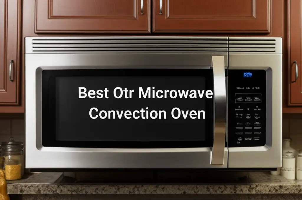 8 Best Otr Microwave Convection Oven to Buy in 2026