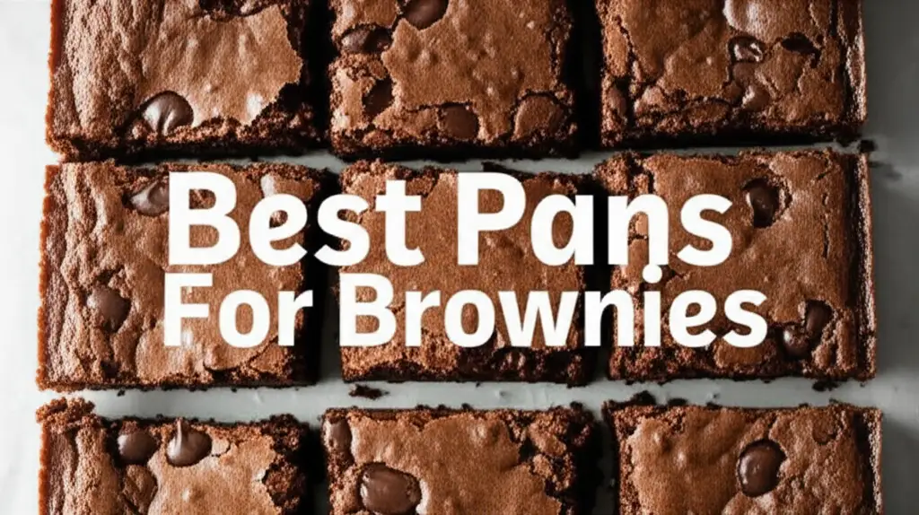 8 Best Pans for Brownies in 2026 Expert Picks
