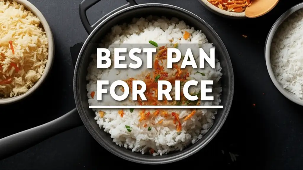 7 Best Pans for Rice in 2026