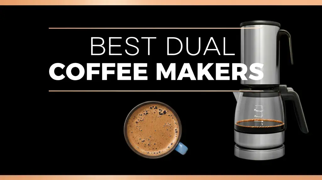 Best Dual Coffee Makers