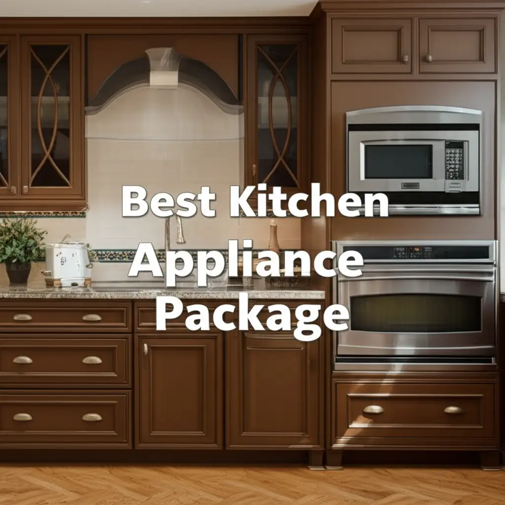 10 Best Kitchen Appliance Package Options for 2026