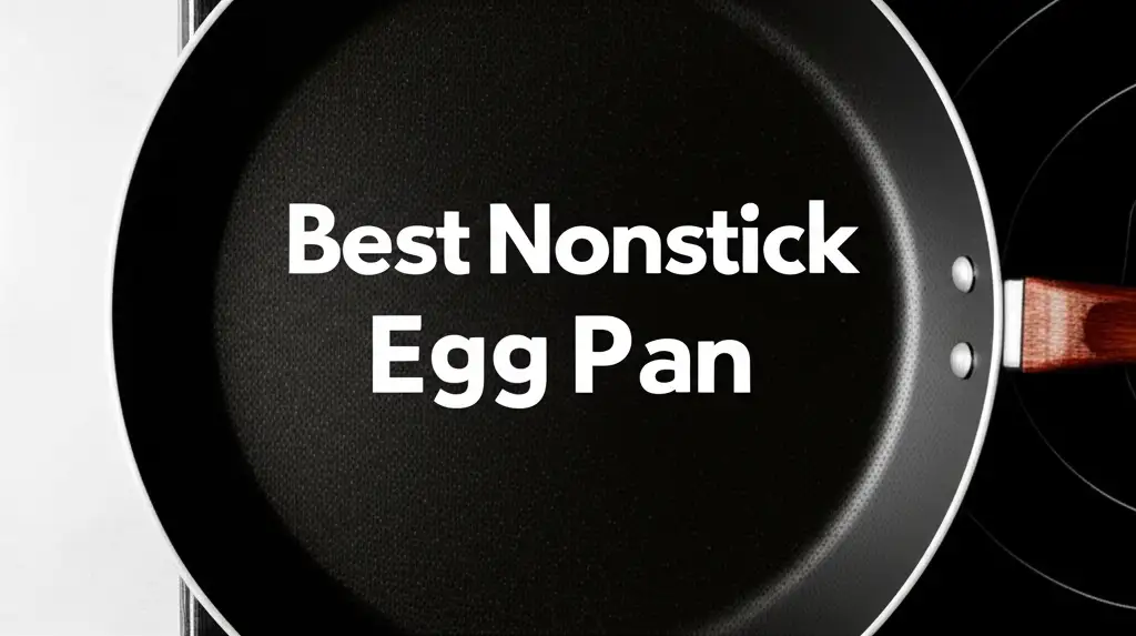 Top 8 Best Nonstick Egg Pans for Perfect Eggs in 2026