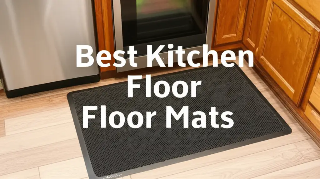 Best Kitchen Floor Mats