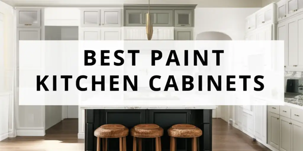 9 Best Paint Kitchen Cabinets in 2026 for Your Home
