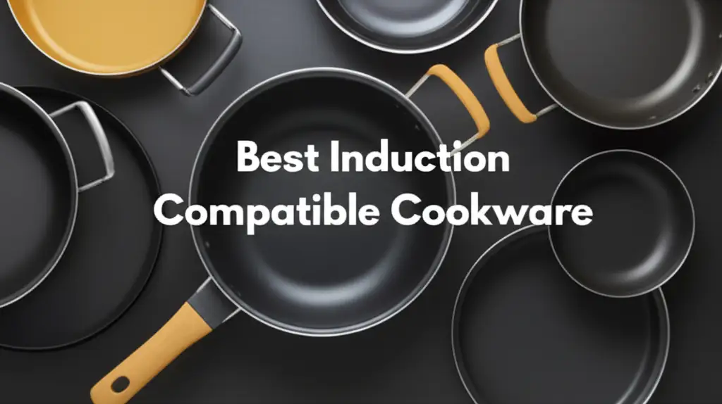 7 Best Induction Compatible Cookware for 2026 Reviews