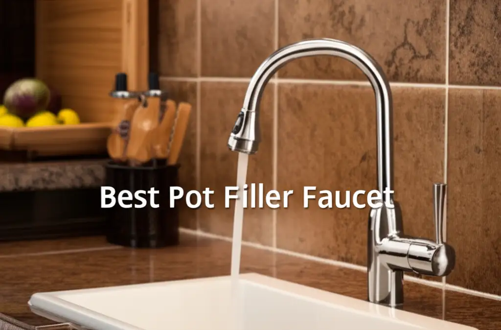 7 Best Pot Filler Faucet Models for 2026 Kitchens