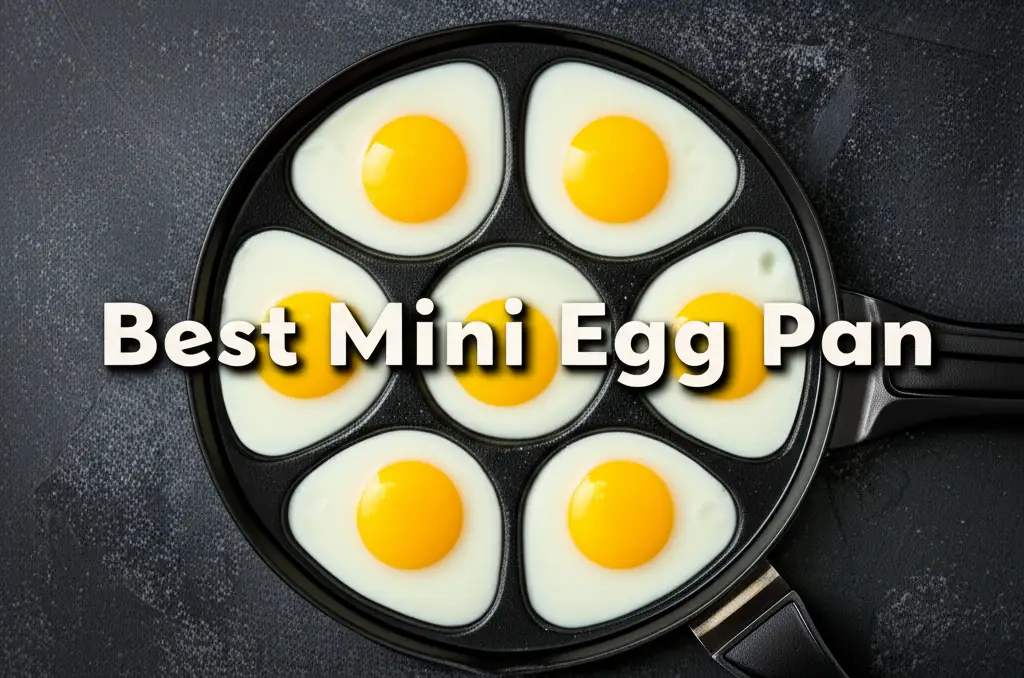 8 Best Mini Egg Pans for Perfect Single Servings in 2026
