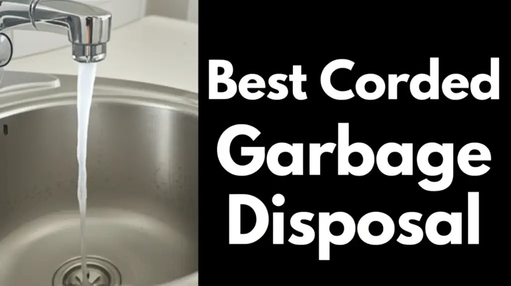 8 Best Corded Garbage Disposal Models for 2026