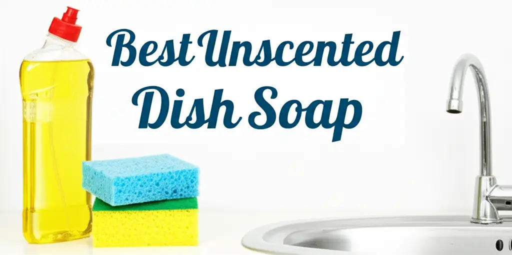 Best Unscented Dish Soap
