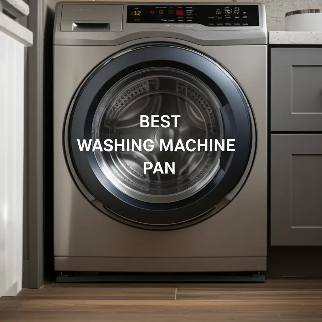 Best Washing Machine Pan
