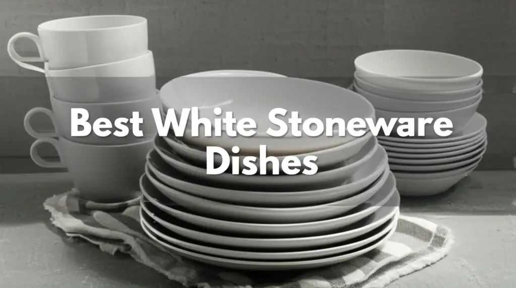 Best White Stoneware Dishes