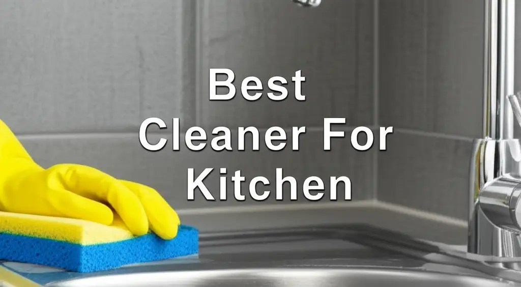 9 Best Kitchen Cleaners for Spotless Results in 2026