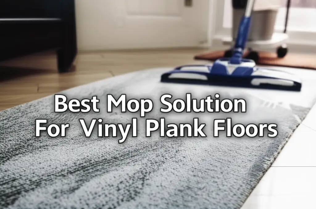 8 Best Mop Solution For Vinyl Plank Floors of 2026