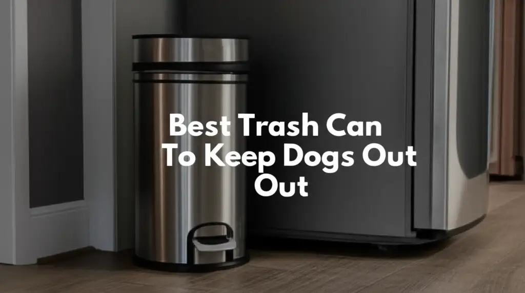 10 Best Trash Can To Keep Dogs Out for 2026 Reviews
