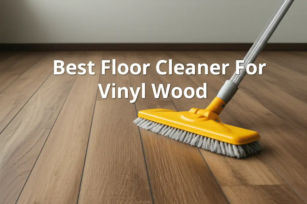 10 Best Floor Cleaners for Vinyl Wood 2026