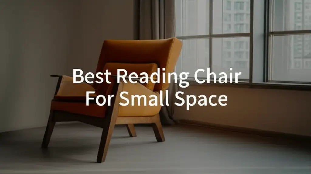 Want a cozy nook in a tiny room? We reviewed the best reading chair for small space options to find your perfect match for comfort and style today.