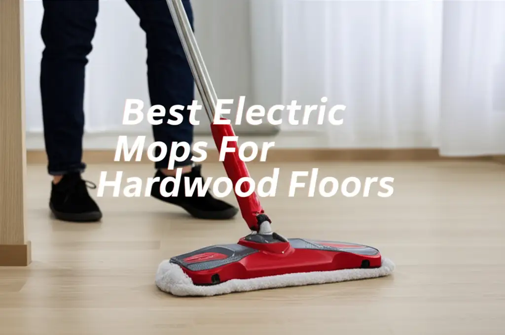 Best Electric Mops For Hardwood Floors