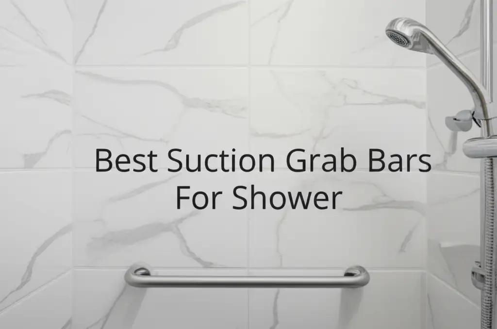 Best Suction Grab Bars For Shower