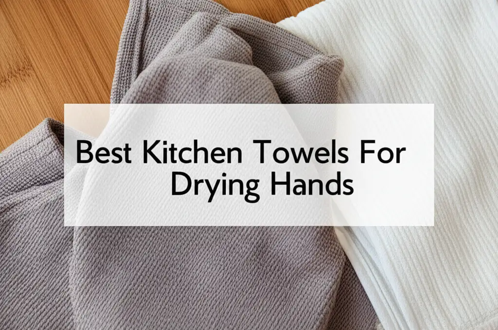 Tired of towels that stay wet and leave your hands damp after every wash? We tested dozens of kitchen towels for drying hands to find the ones that absorb fastest stay soft and last longest. You will get clear winners for every budget plus real performance data to help you choose the perfect set today.