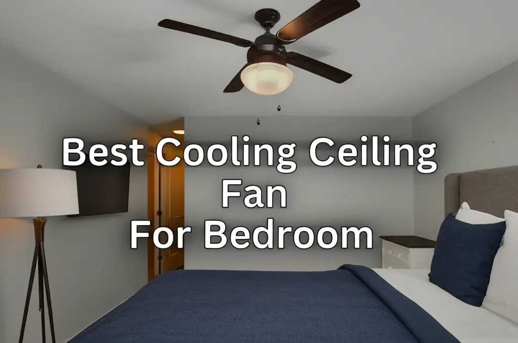 9 Best Cooling Ceiling Fan For Bedroom in 2026
