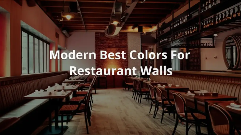 7 Best Modern Colors For Restaurant Walls in 2025