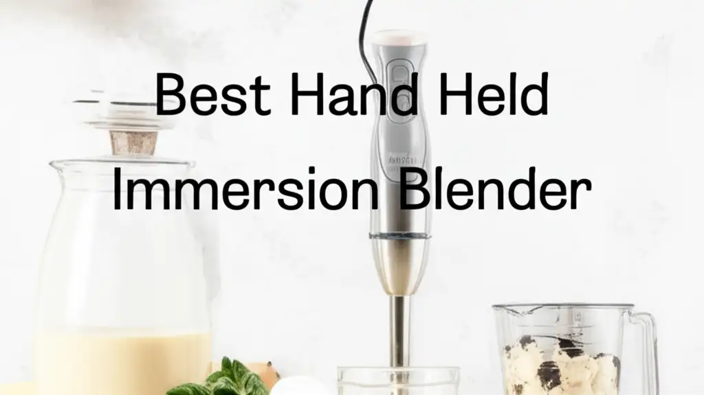 Best Hand Held Immersion Blender Guide 2026