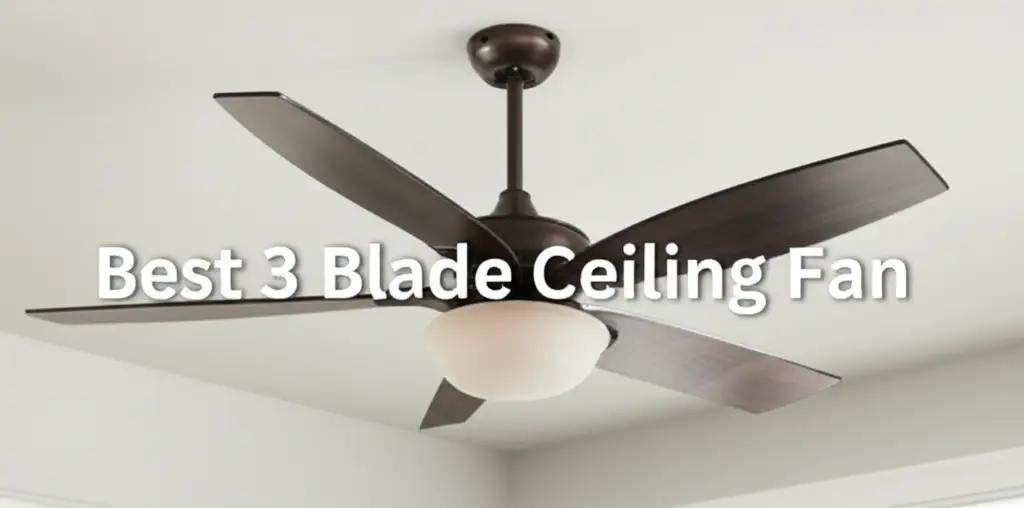 10 Best 3 Blade Ceiling Fan for 2026